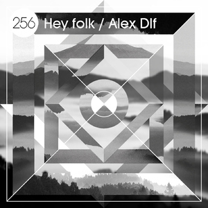 Alex Dlf - Hey Folk (256)