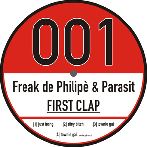 Freak De Philipe & Parasit - First Clap (6ie-finestaub Records) Freak De Philipe & Parasit - First Clap (6ie-finestaub Records)