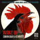 Corvin Dalek & Ed Whitty Wake Up! Corvin Dalek & Ed Whitty Wake Up!