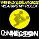 Yves Eaux & Ruslan Cross Wearing My Rolex Yves Eaux & Ruslan Cross Wearing My Rolex