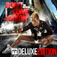 Ryan W Dont Come Lookin Deluxe Edition