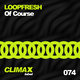 Loopfresh - Of Course
