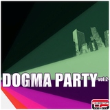 Dogma Party Vol.2 by Various Artists mp3 download