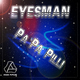 Eyesman Pa Pa Pilli