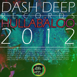 Dash Deep Records 2012 Hullabaloo Part 4 by Various Artists mp3 download