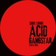 Chris Count Acid Gangstar