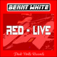 Benny White Red Live