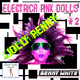 Benny White Electrica Pink Dolls #2