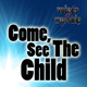 Voices Of Worship - Come, See the Child