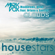 Mark Vox, Maxx Drums, Kickz Feat. Oriana & Special Clouds