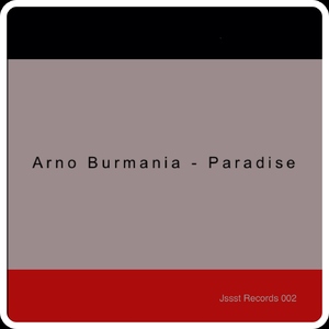 Arno Burmania - Paradise  (Jssst Records)