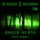 Roger Burns Dark Nights