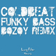 Coldbeat Funky Bass Bozoy Remix