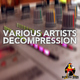 Various Artists - Various Artists Decompression