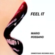 Mario Rossano - Feel It Mario Rossano - Feel It