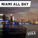 Various Artists Miami All Day Various Artists Miami All Day