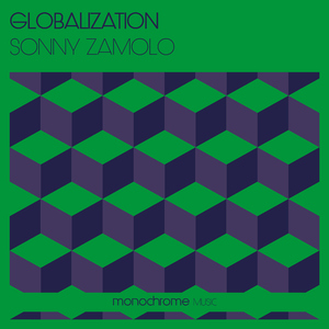 Sonny Zamolo - Globalization (Monochrome Music)