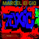 Toxic by Marcel Ei Gio mp3 download