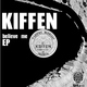 Kiffen - Belive Me Ep