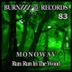 Monowav Run Run in the Wood