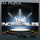 Dj Puga - The Incredibles Remixes Vol.01