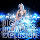 Various Artists Bigroom Explosion Various Artists Bigroom Explosion