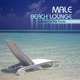 Various Artists - Male Beach Lounge Selection By Tito Torres