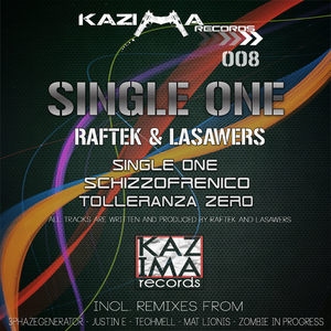 Raftek & Lasawers - Single One (Kazima Rec.)