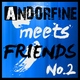Various Artists - Andorfine Meets Friends No. 2