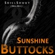 Skillshuut - Sunshine Buttocks Wag Mix