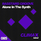 Basstard Groove - Alone in the Synth Basstard Groove - Alone in the Synth