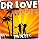 Vin Deicer Dr Love - Remix Edition