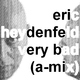 Eric Heydenfeld - Very Bad