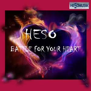 Heso - Battle for Your Heart (Hesomusik)