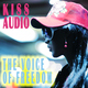 Kiss Audio - The Voice of Freedom