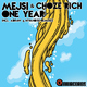 Mejsi & Choze Rich - One Year