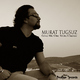 Murat Tugsuz - Give Me One More Chance