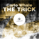 Carlo Whale - The Trick