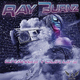 Ray Burnz - Change Your Life