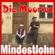 Die Moories - Mindestlohn