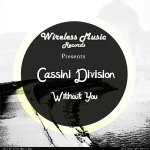 Cassini Division - Without You (Wireless Music Records)