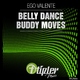 Ego Valente Belly Dance, Buddy Moves