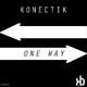 Konectik - One Way