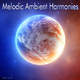 Various Artists - Melodic Ambient Harmonies