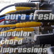 Aura Fresh - Modular Chord Impressions Vol.1