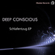 Deep Conscious - Schlafentzug Ep
