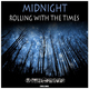 Midnight - Rolling With the Times