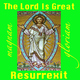 Magnam Gloriam - The Lord Is Great: Resurrexit!