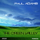 Paul Adams The Green Valley