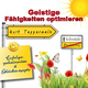 Kurt Tepperwein - Selbsthilfe: Geistige F&auml;higkeiten optimieren (Erfolgsgeheimisse und Gl&uuml;cksrezepte)